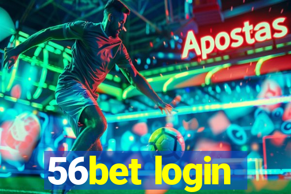 56bet login